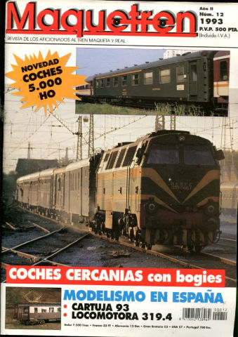 MAQUETREN. REVISTA DE LOS AFICIONADOS AL TREN MAQUETA Y REAL. AÑO II, NUM. 12 . COCHES CERCANIAS CON BOGIES. CARTUJA 93. MODELISMO EN ESPAÑA. LOCOMOTORA 319.4. MAQUETA HUKO. ANIVERSARIO CARRILET.