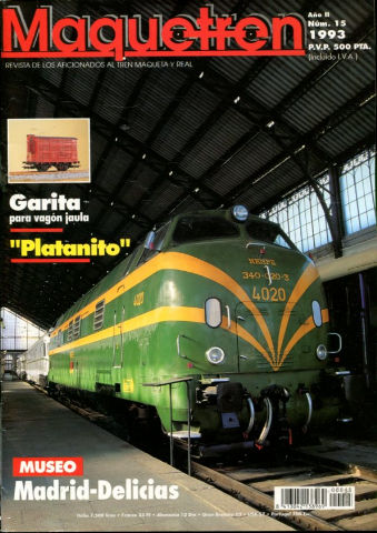 MAQUETREN. REVISTA DE LOS AFICIONADOS AL TREN MAQUETA Y REAL. AÑO II, NUM. 15. MUSEO MADRID-DELICIAS. VAGON JAULA CON GARITA. FERIA PARIS. CATALOGO WALTHERS. 443 "PLATANITO". CONCURSO FOTOGRAFICO MAQUETAS.