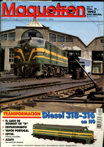 MAQUETREN. REVISTA DE LOS AFICIONADOS AL TREN MAQUETA Y REAL. AÑO II, NUM. 19. TRANSFORMACION DIESEL 318 Y 316. VAPOR EN PORTUGAL. CONCURSO FOTOGRAFICO MINIATURA. HISTORIA DEL ELECTROTREN. CONCURSO FOTOGRAFICO MINIATURA.