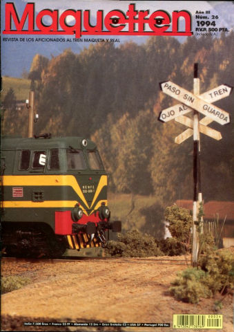 MAQUETREN. REVISTA DE LOS AFICIONADOS AL TREN MAQUETA Y REAL. AÑO III, NUM. 26. OTRO ADIOS, LAS 307 RENFE-EUROFIMA. DIOROMA: OJO AL TREN PASO SIN GUARDA. AQUELLOS VIEJOS OMNIBUS (I). VAGONES CP DE BORDES ALTOS. CONCURSO FOTOGRAFICO MINIATURA (MAQ 19).
