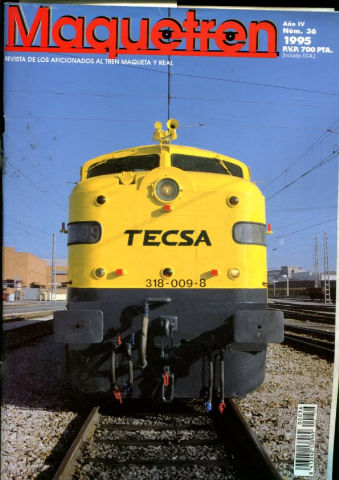 MAQUETREN. REVISTA DE LOS AFICIONADOS AL TREN MAQUETA Y REAL. AÑO IV, NUM. 36. 42 HORAS EN MONFORTE. NUESTROS TOPES EN HO. MODULO RECTO DE MAQUETREN. LAS FLAUSINAS EN HO. ENSINGEN. ¿ QUIEN DIJO MIEDO ?.