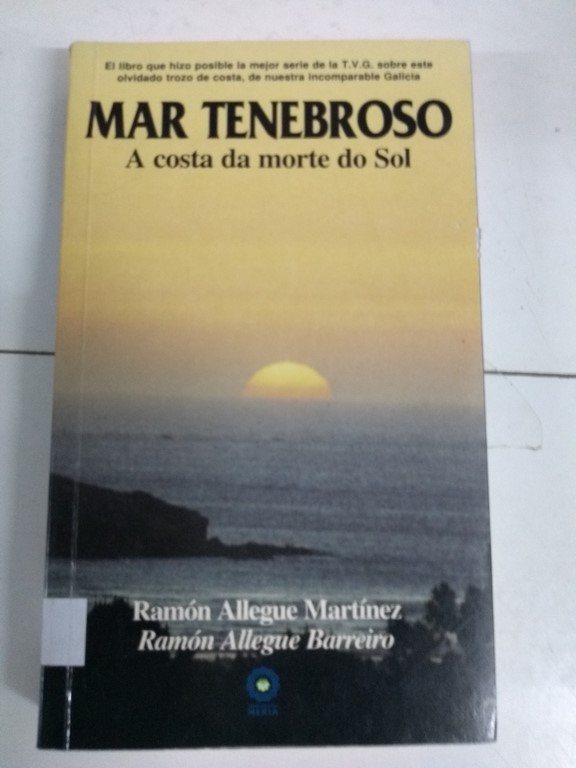 Mar tenebroso, a costa da morte do Sol