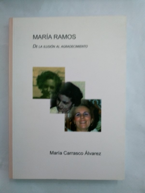 Maria Ramos. De la ilusion al agradecimiento
