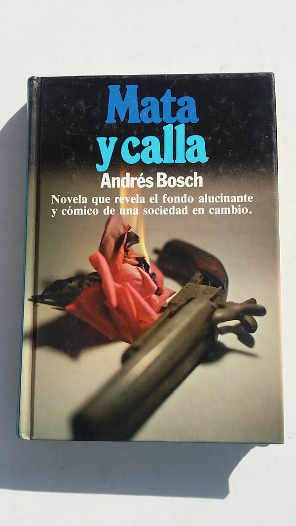 Mata y calla