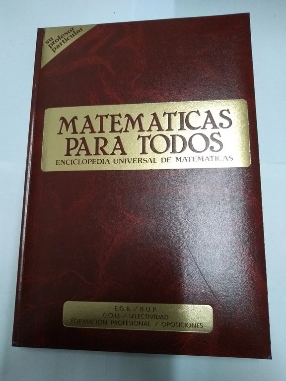 Matemáticas para todos, IV