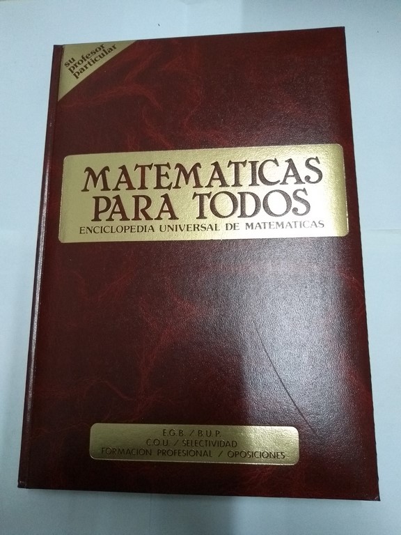 Matemáticas para todos, V