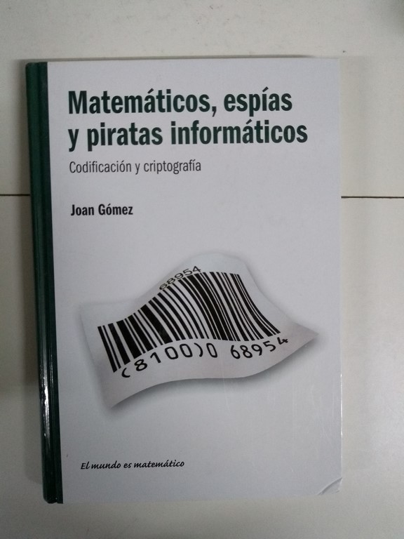 Matemáticos, espías y piratas informáticos