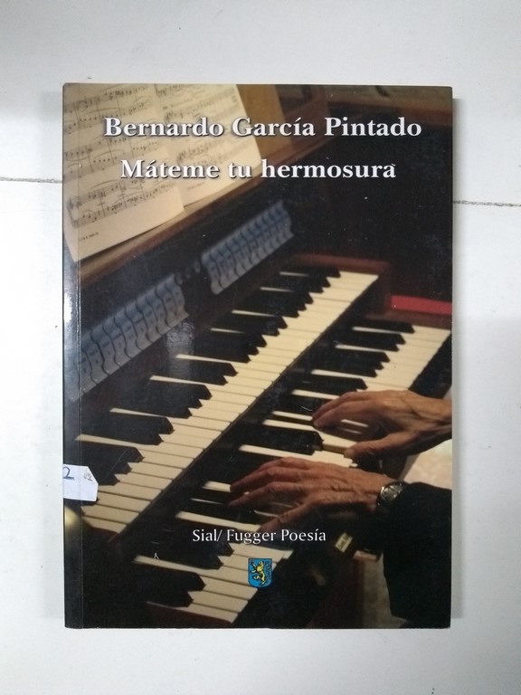 Máteme tu hermosura