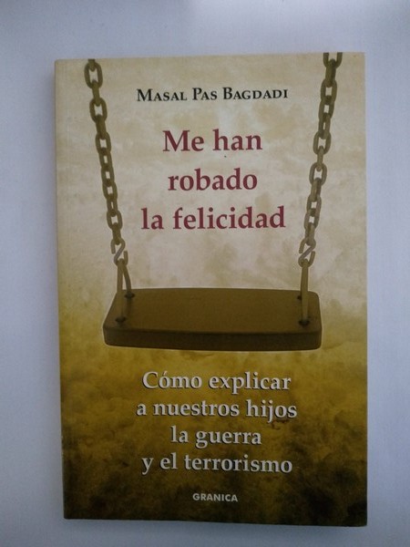 Me han robado la felicidad