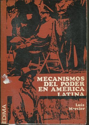 MECANISMOS DEL PODER EN AMERICA LATINA.