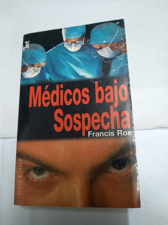 Médicos bajo sospecha