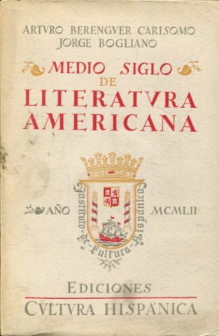 MEDIO SIGLO DE LITERATURA AMERICANA.