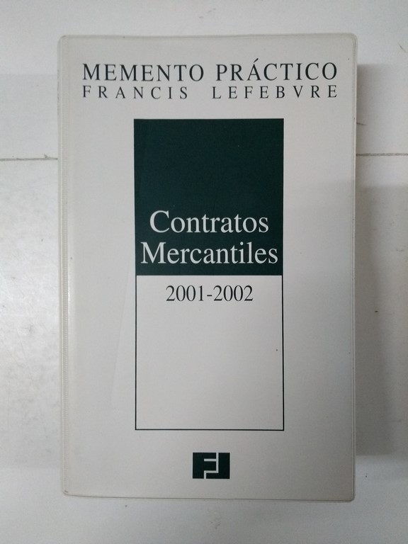 Memento Práctico. Contratos Mercantiles 2001 – 2002