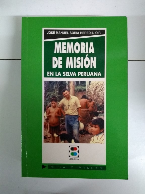 Memoria de misión en la selva peruana