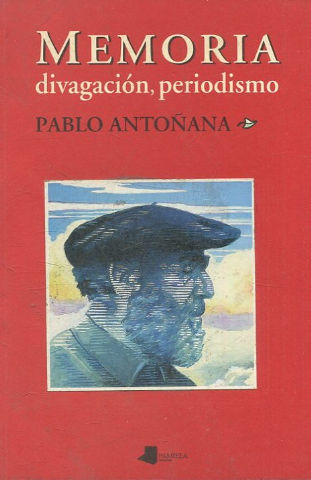 MEMORIA DIVAGACION, PERIODISMO.