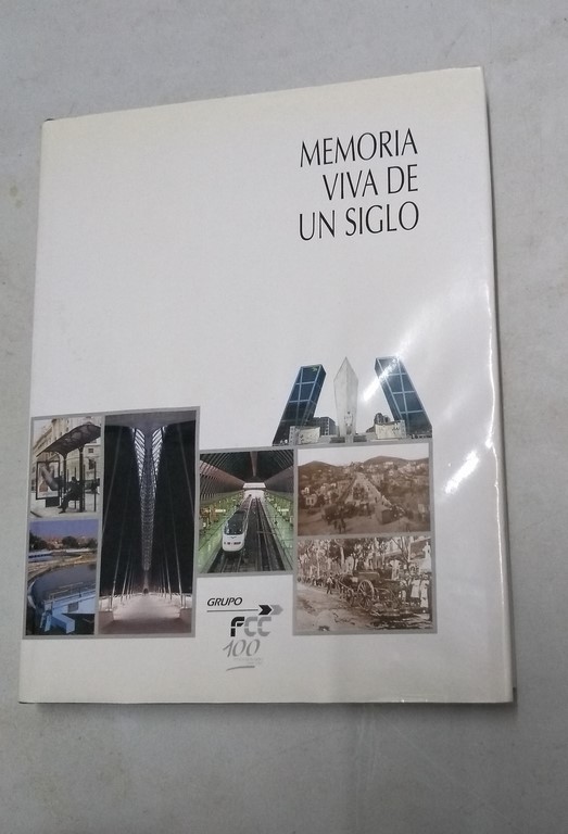 Memoria viva de un siglo