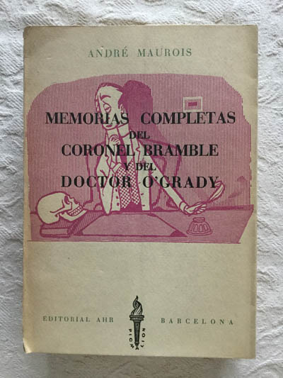 Memorias completas del Coronel Bramble y del Doctor O´Grady