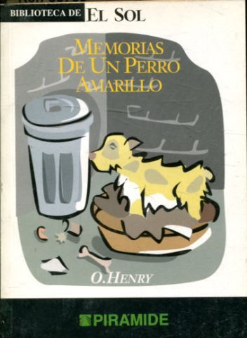 MEMORIAS DE UN PERRO AMARILLO.