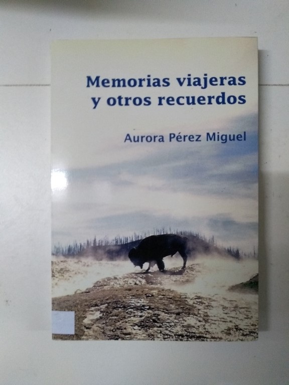 Memorias viajeras y otros recuerdos