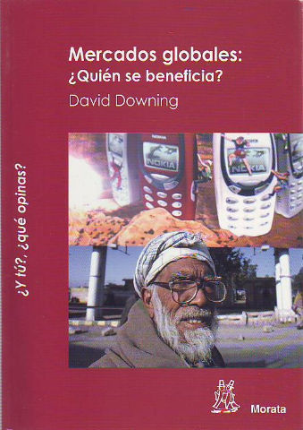 MERCADOS GLOBALES: ¿QUIÉN SE BENEFICIA?