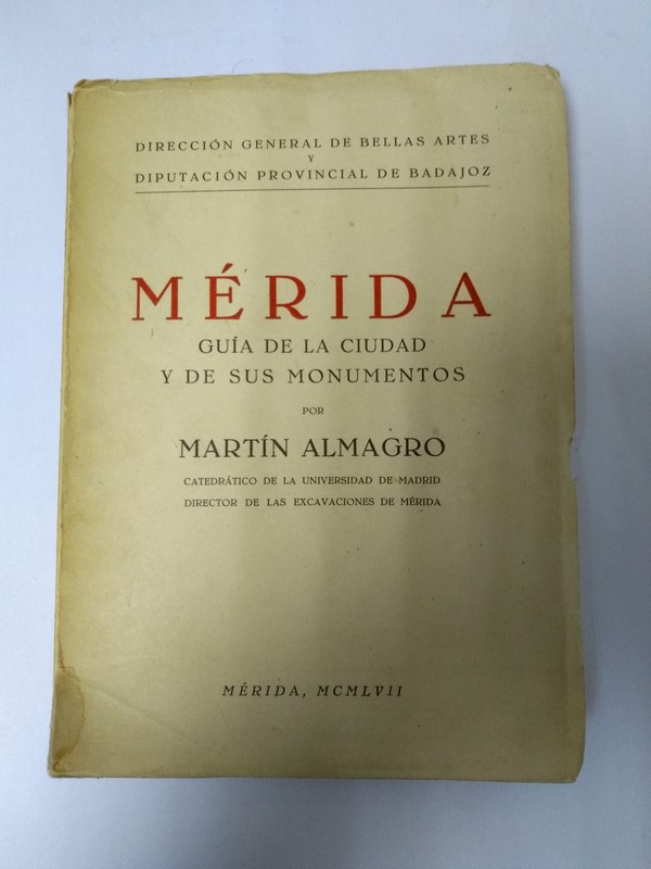 Merida. Guia de la ciudad y sus monumentos