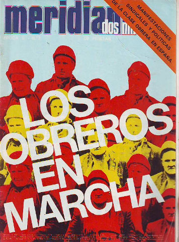 MERIDIANO DOS MIL. NUM. 7. LOS OBREROS EN MARCHA.