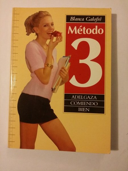 Metodo 3. Adelgaza comiendo bien