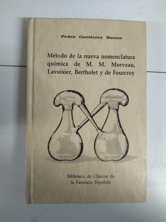 Método de la nueva nomenclatura química de M. M. Morveau, Lavoisier, Bertholet y de Fourcroy