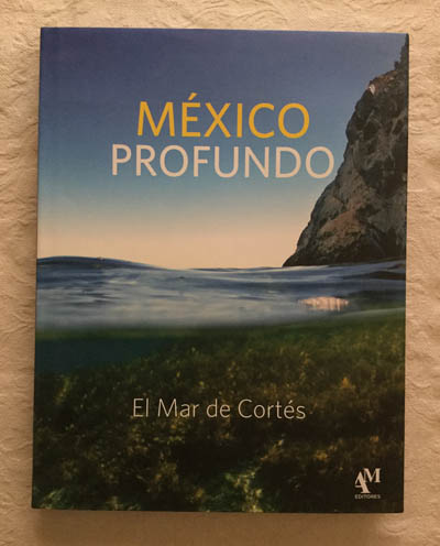 México profundo. El Mar de Cortés