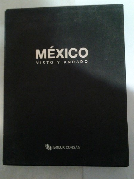Mexico visto y andado