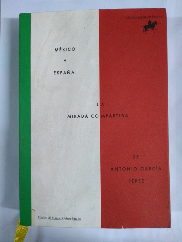 México y España. La mirada compartida de Antonio García Pérez