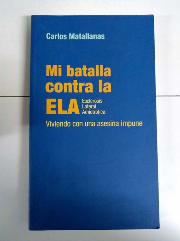 Mi batalla contra la ELA.