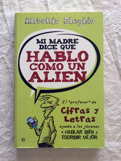 Mi madre dice que hablo como un alien