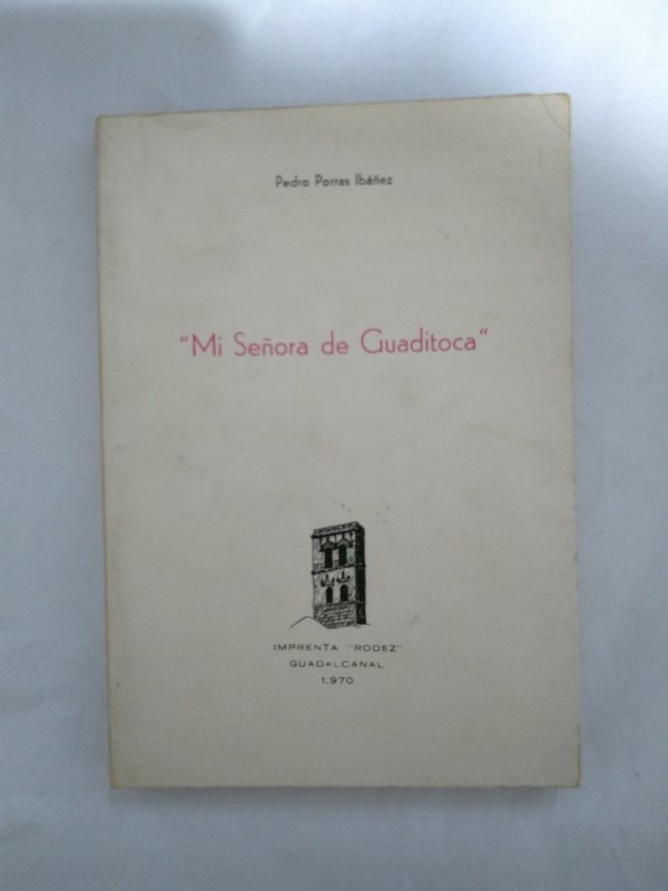 “Mi Señora de Guaditoca”