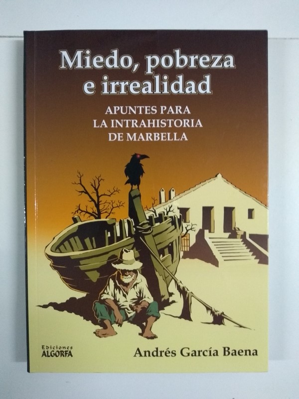 Miedo, pobreza e irrealidad