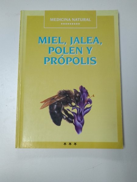 Miel, jalea, polen y propolis