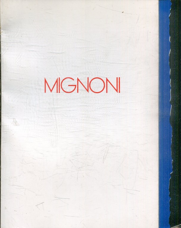 MIGNONI. EL ARTE COMO AVENTURA. (FEBRERO-MARZO 1984).