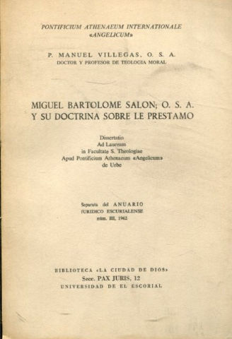 MIGUEL BARTOLOME SALON; O.S.A. Y SU DOCTRINA SOBRE LE PRESTAMO.