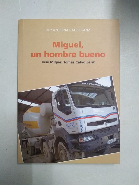 Miguel, un hombre bueno