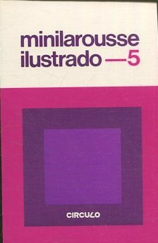 MINILAROUSSE ILUSTRADO 5.