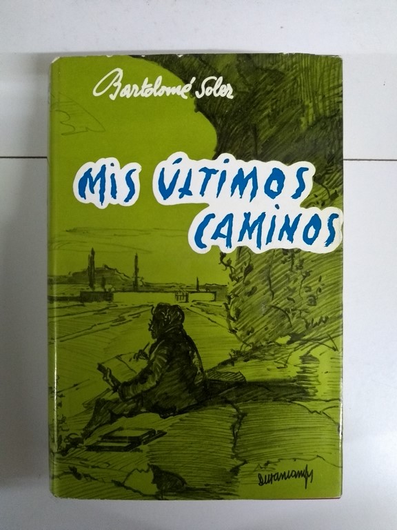 Mis últimos caminos