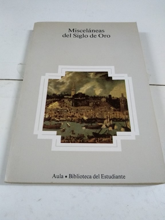 Misceláneas del Siglo de oro
