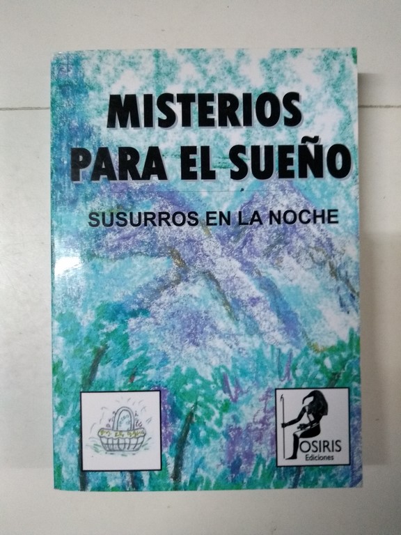 Misterios para el sueño. Susurros en la noche