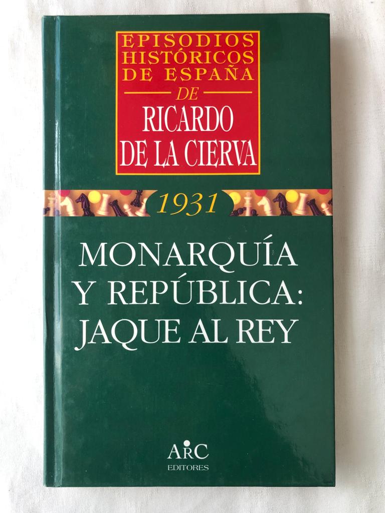 Monarquía y república: Jaque al rey