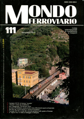 MONDO FERROVIARIO. Nº 111. II GRUPPO 670 FS; LE FAMOSE "MUCCHE",  "MUCCHE" ANCHE NEL MODELLISMO, UNA SLEEPERETTE FS DAVVERO UNICA.