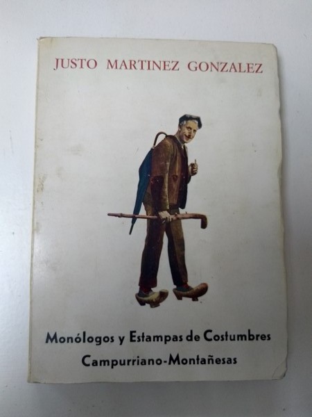 Monologos y Estampas de Costumbres Campurriano – Montañesas