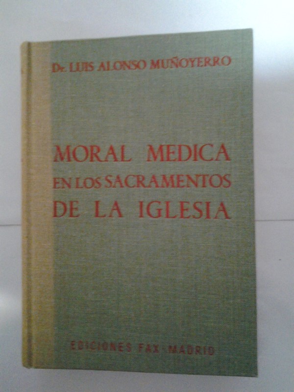 Moral medica en los sacramentos de la iglesia