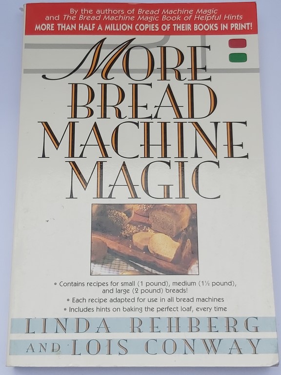 More Bread Machine Magic