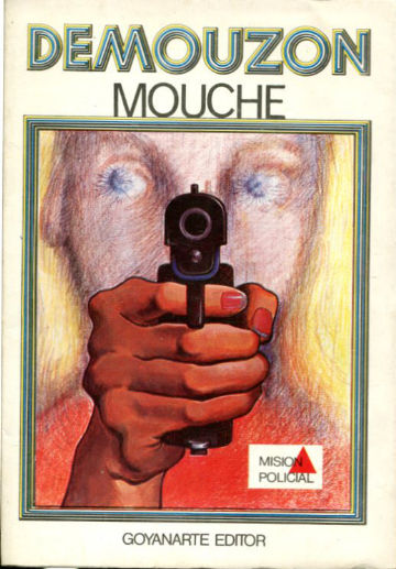 MOUCHE. NOVELA POLICIAL.