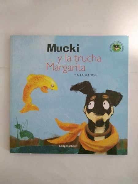 Mucki y la trucha Margarita